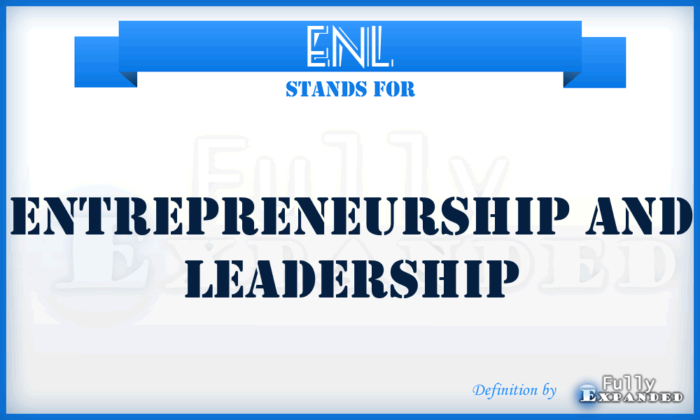 ENL - Entrepreneurship and Leadership