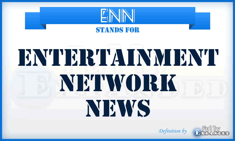 ENN - Entertainment Network News