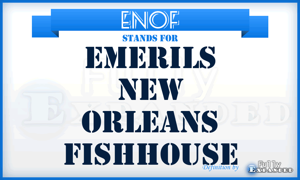 ENOF - Emerils New Orleans Fishhouse