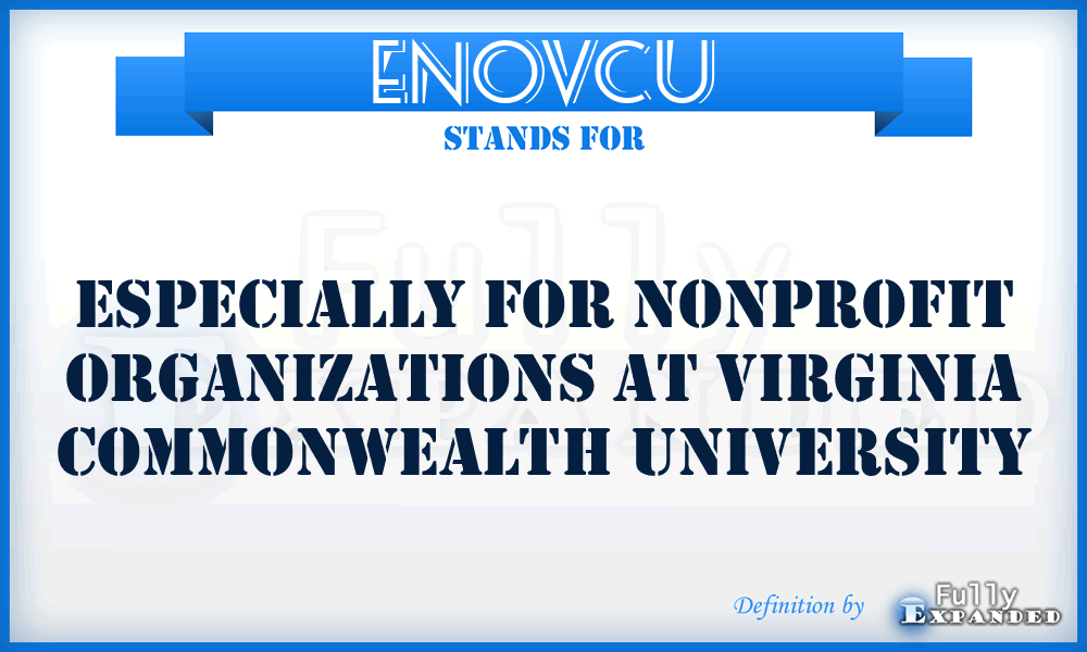 ENOVCU - Especially for Nonprofit Organizations at Virginia Commonwealth University