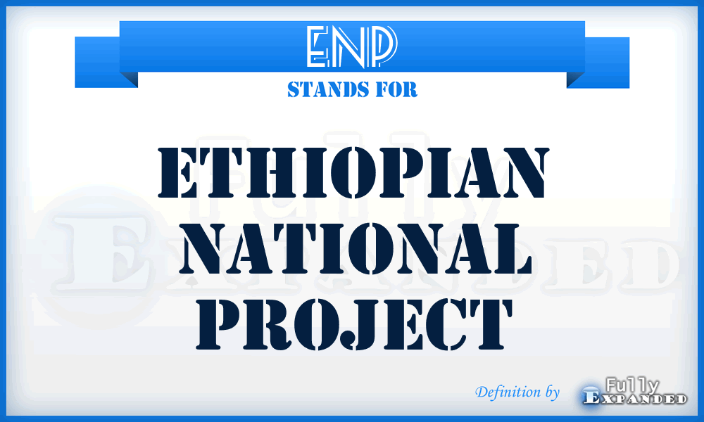 ENP - Ethiopian National Project