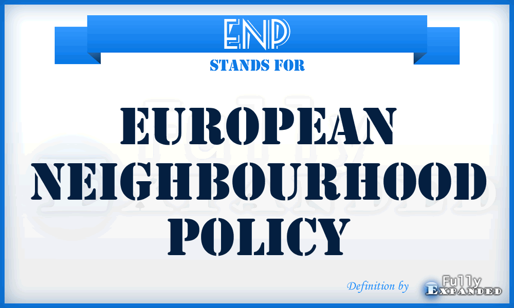 ENP - European Neighbourhood Policy
