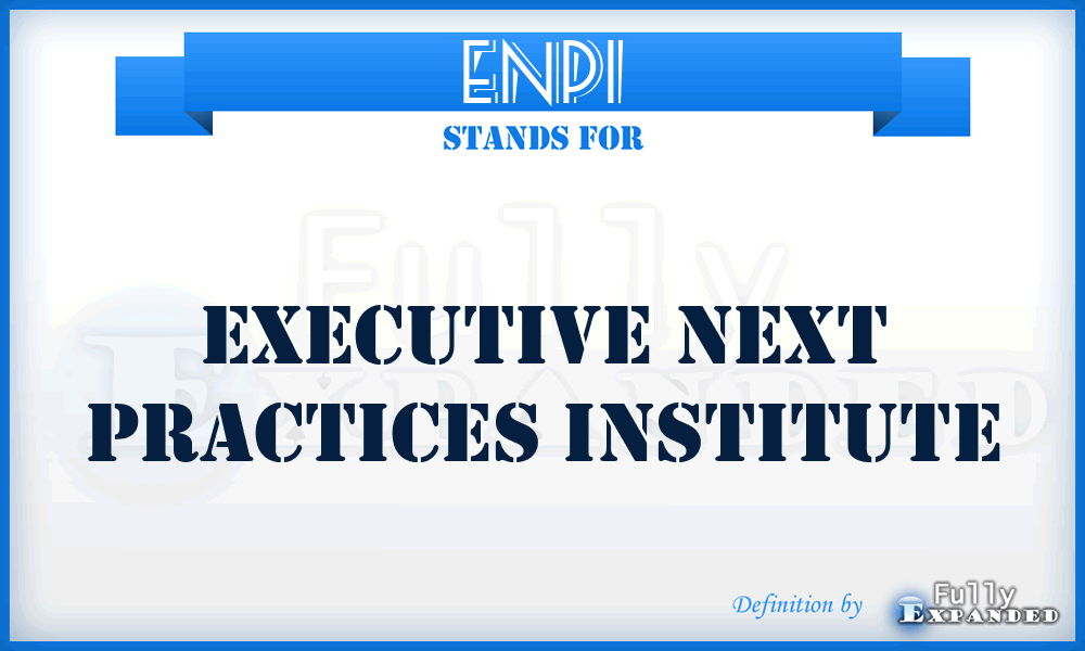 ENPI - Executive Next Practices Institute