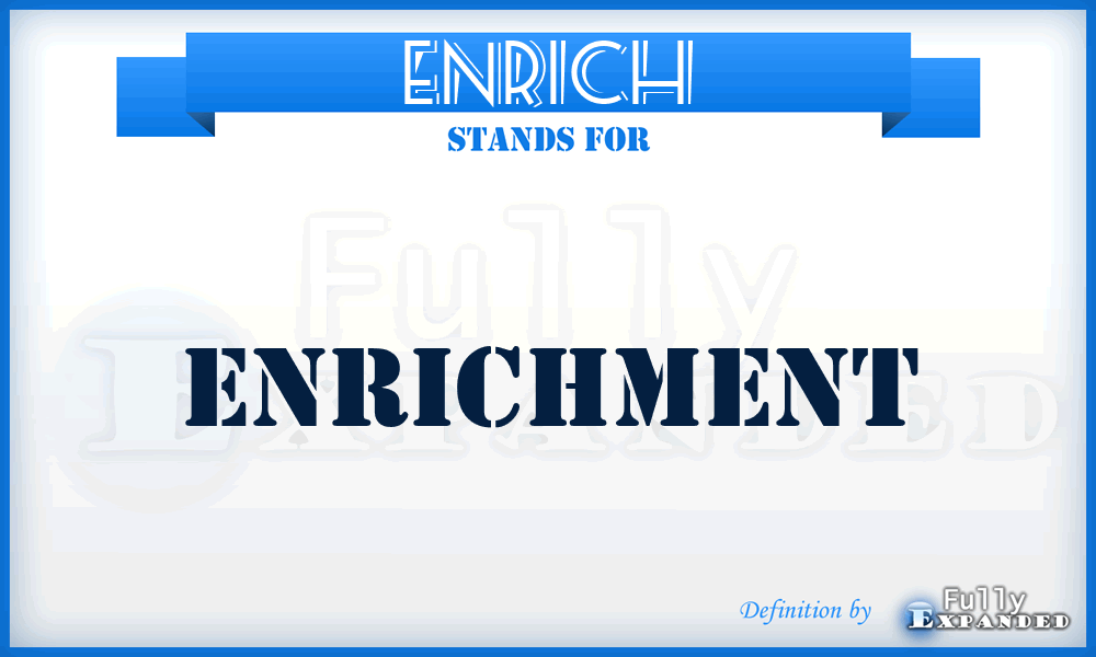 ENRICH - Enrichment