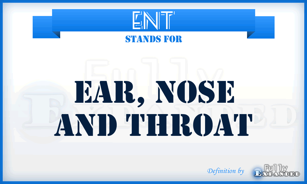 ENT - Ear, nose and throat