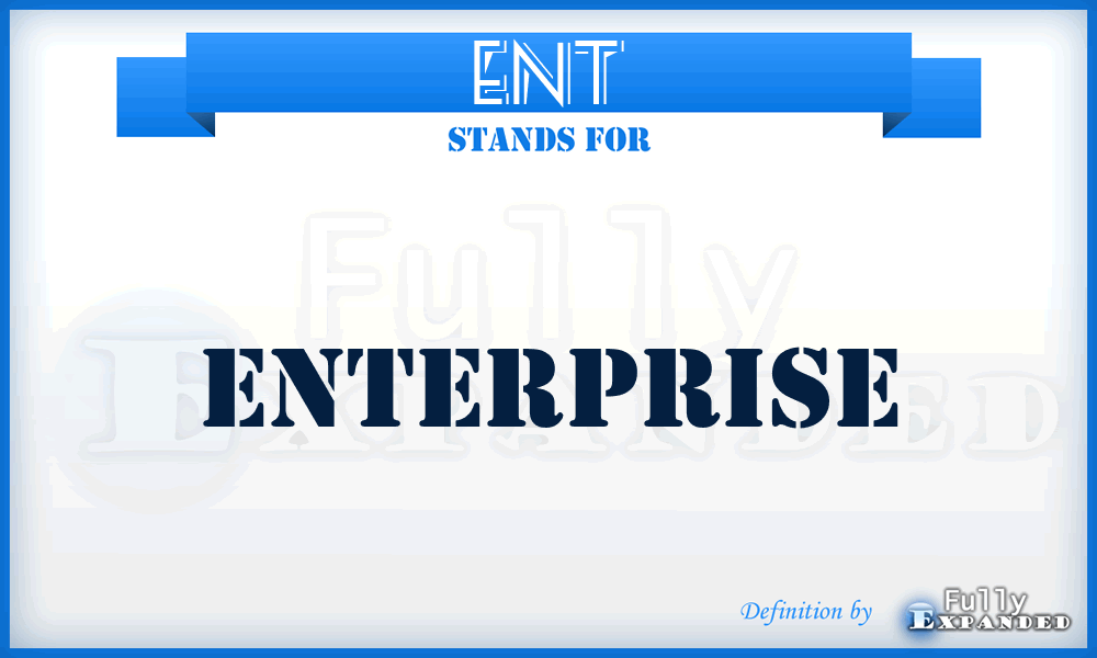 ENT - Enterprise