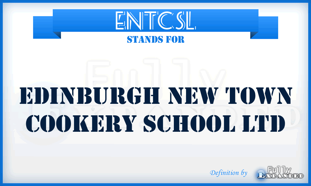 ENTCSL - Edinburgh New Town Cookery School Ltd