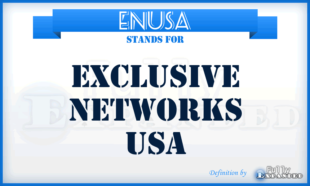 ENUSA - Exclusive Networks USA