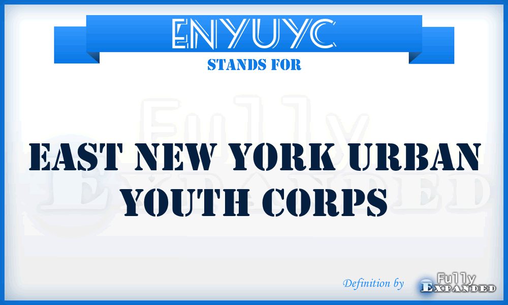 ENYUYC - East New York Urban Youth Corps