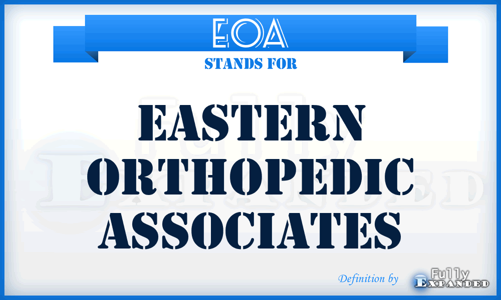 EOA - Eastern Orthopedic Associates