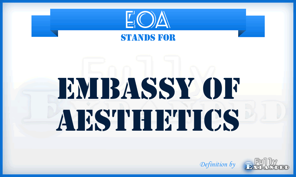 EOA - Embassy Of Aesthetics