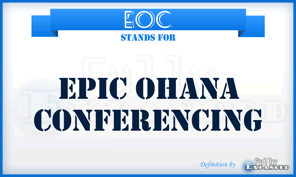 EOC - Epic Ohana Conferencing