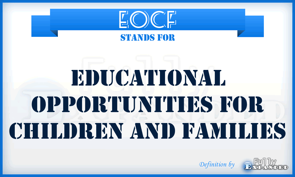 EOCF - Educational Opportunities for Children and Families