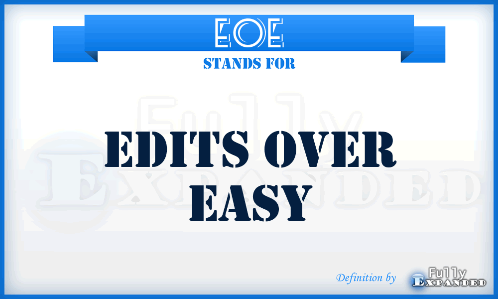 EOE - Edits Over Easy