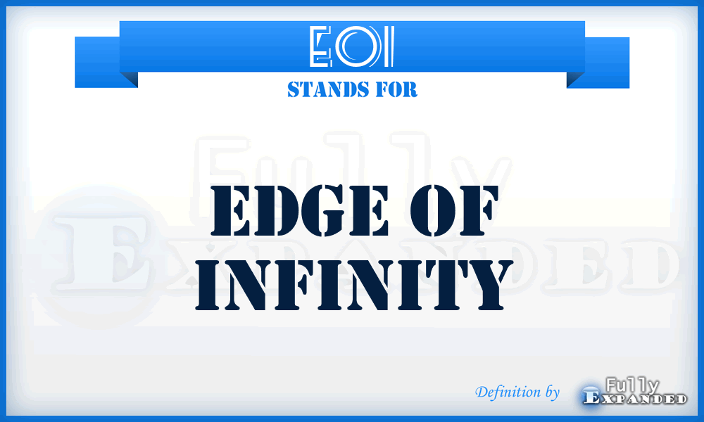 EOI - Edge Of Infinity