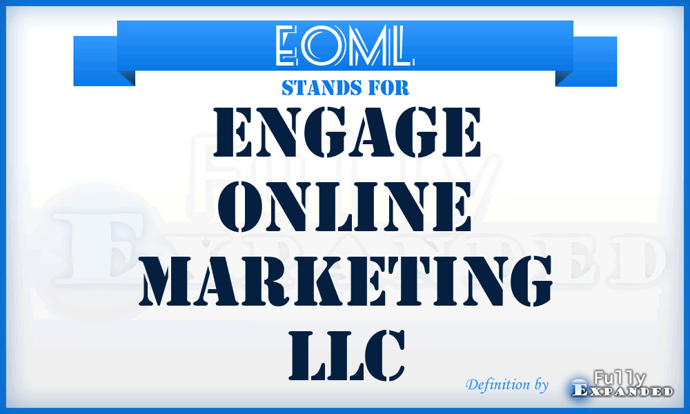 EOML - Engage Online Marketing LLC