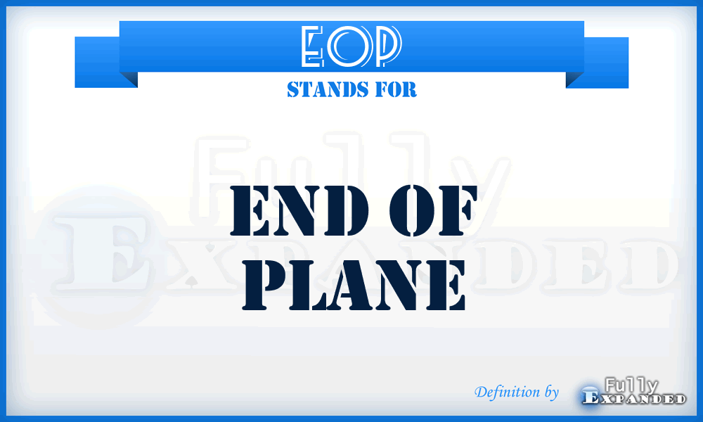 EOP - End Of Plane