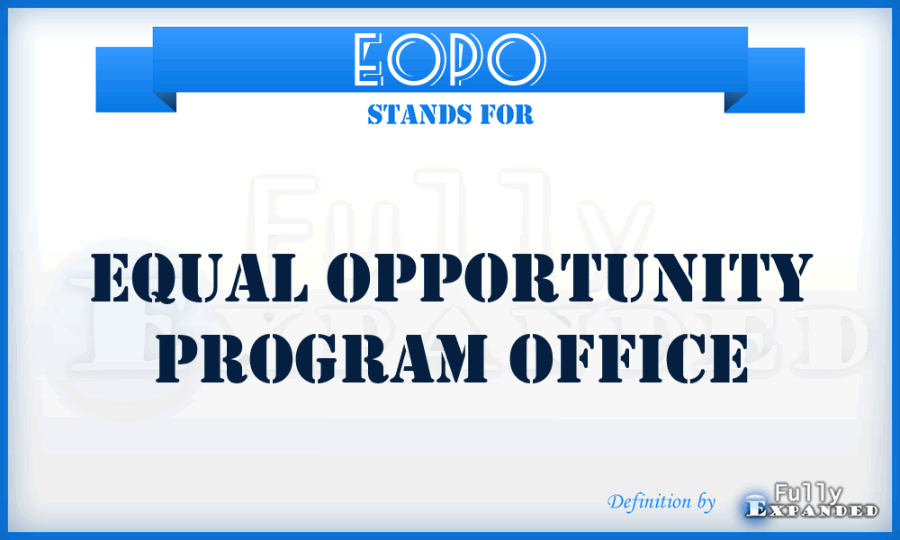 EOPO - Equal Opportunity Program Office