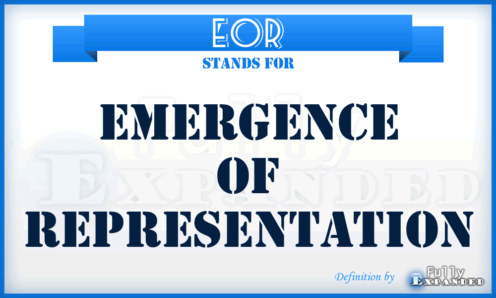 EOR - Emergence Of Representation