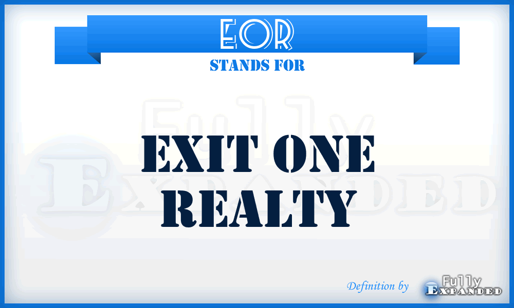 EOR - Exit One Realty