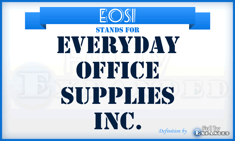 EOSI - Everyday Office Supplies Inc.