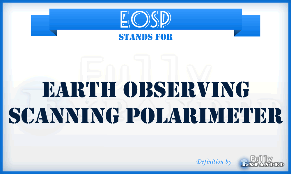 EOSP - Earth Observing Scanning Polarimeter