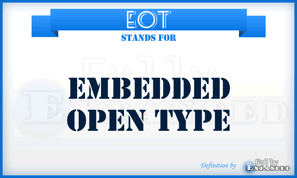 EOT - Embedded Open Type