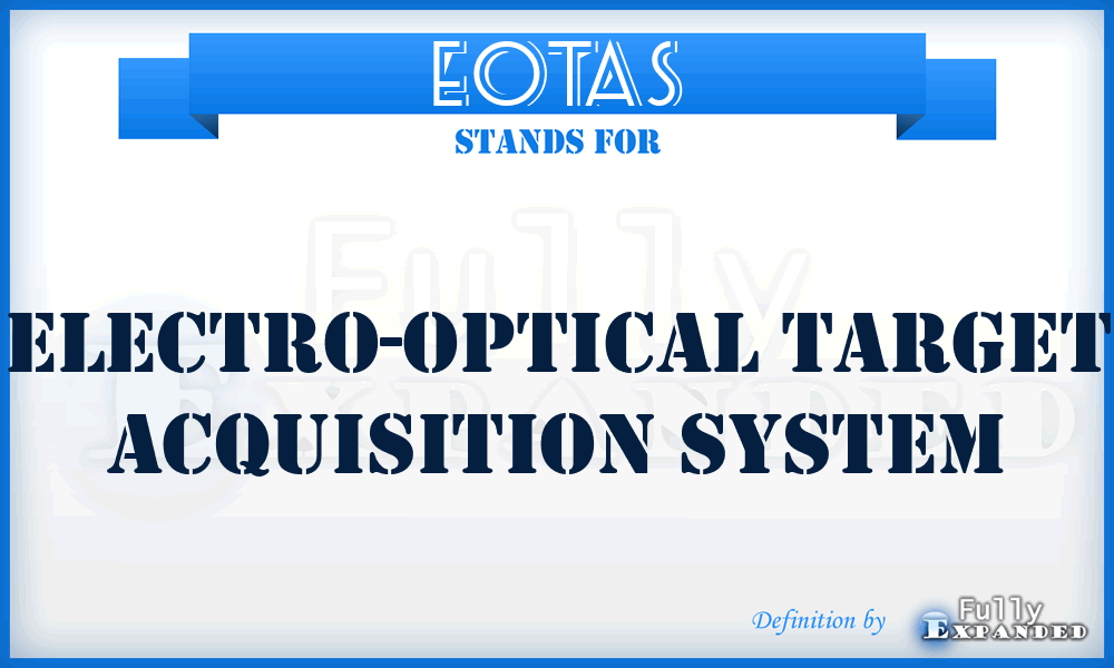 EOTAS - Electro-Optical Target Acquisition System