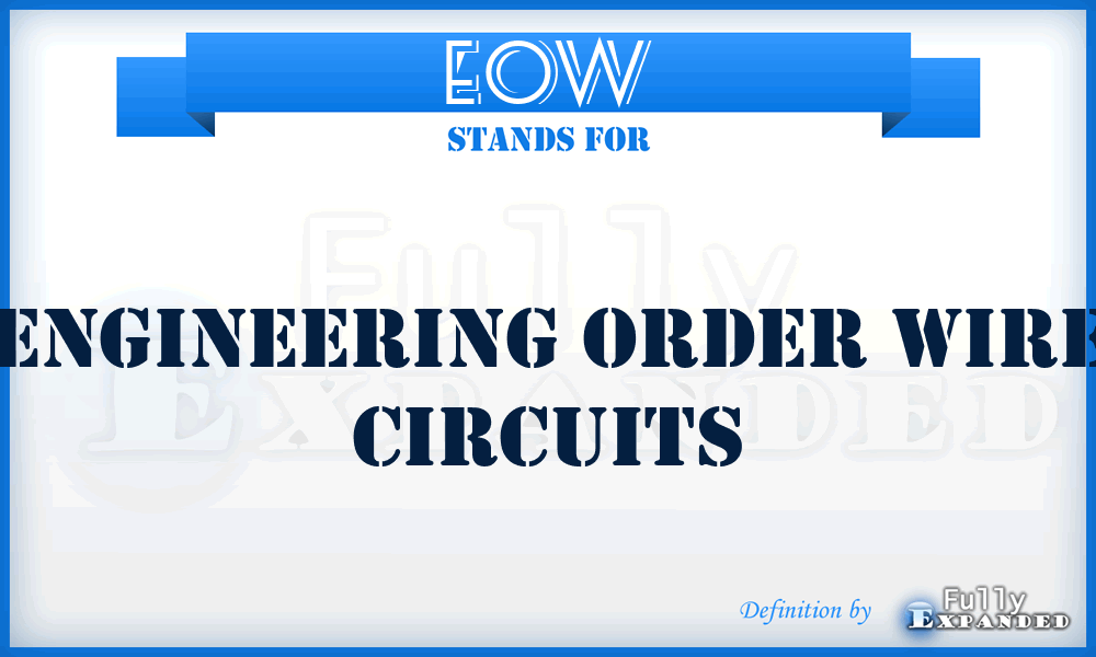 EOW - Engineering Order Wire circuits