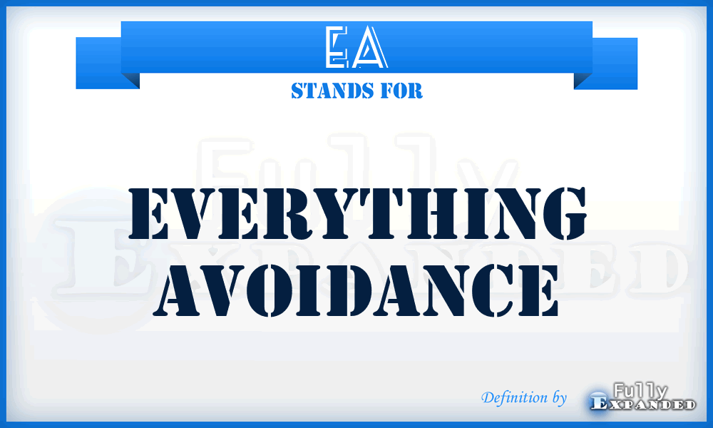 EA - Everything Avoidance