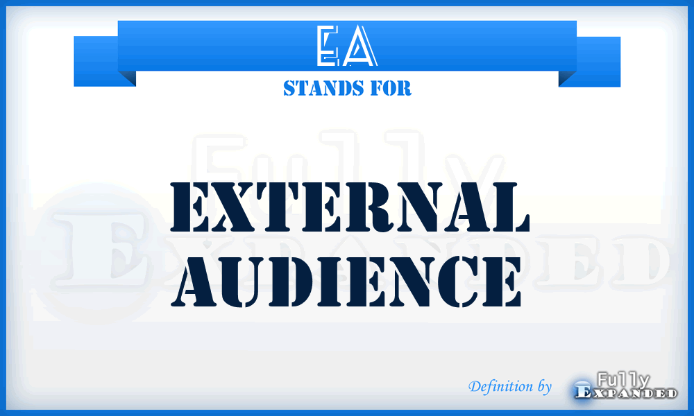 EA - External Audience