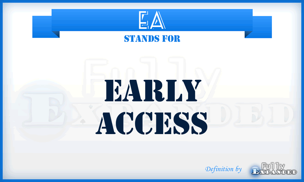 EA - Early Access