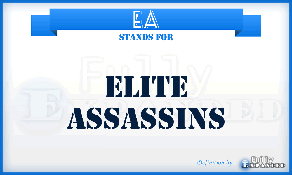 EA - Elite Assassins