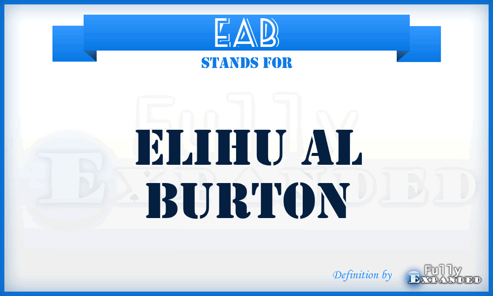 EAB - Elihu Al Burton
