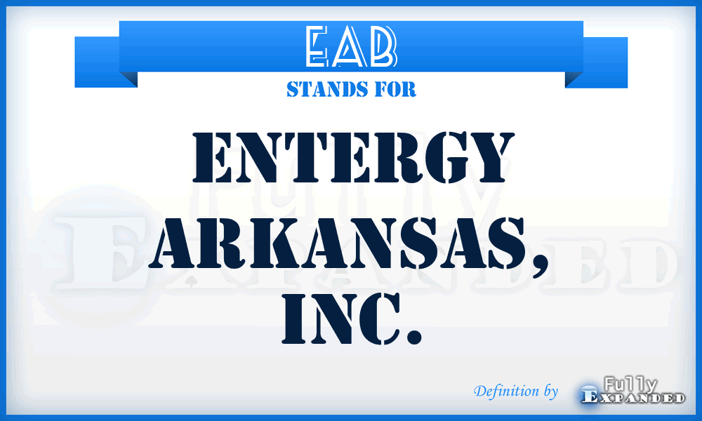 EAB - Entergy Arkansas, Inc.