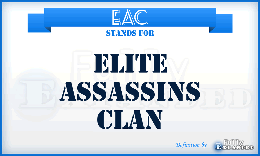 EAC - Elite Assassins Clan