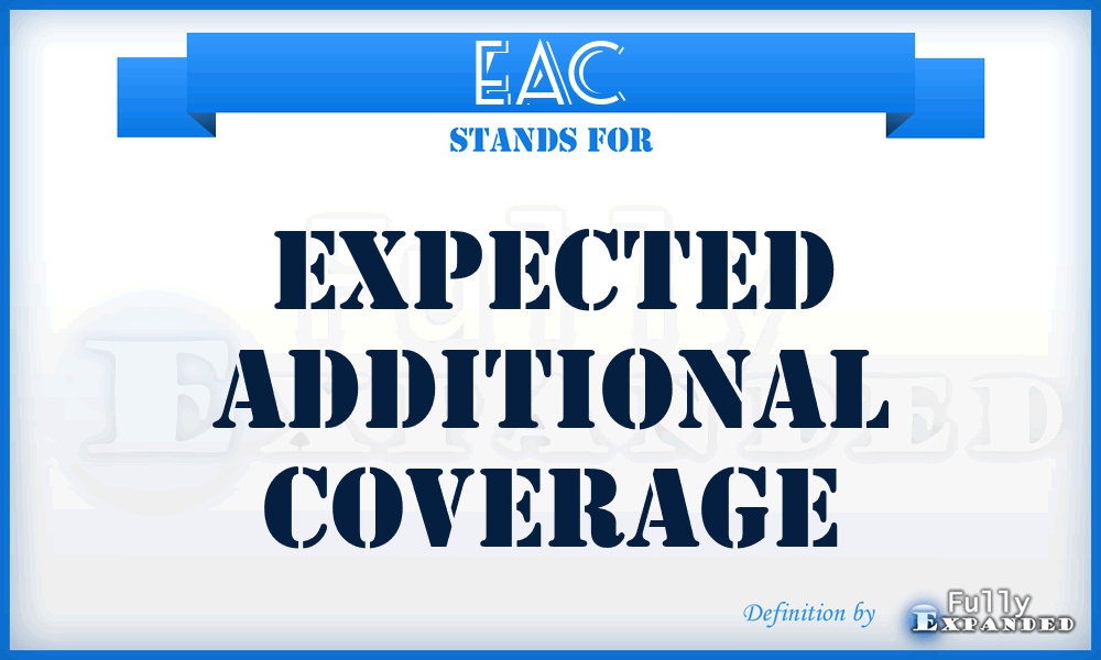 EAC - Expected Additional Coverage