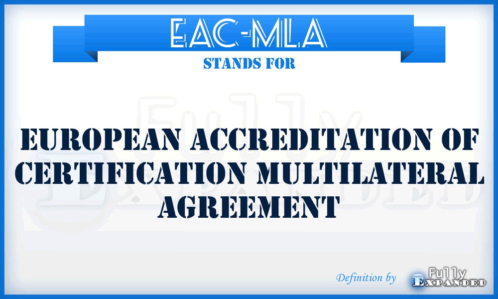 EAC-MLA - European Accreditation of Certification MultiLateral Agreement