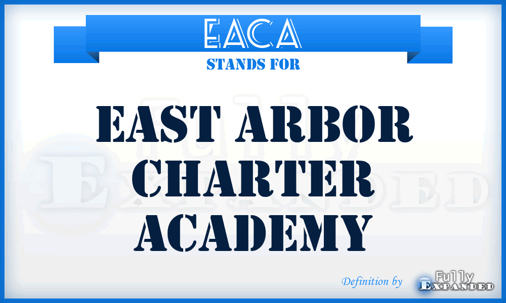 EACA - East Arbor Charter Academy