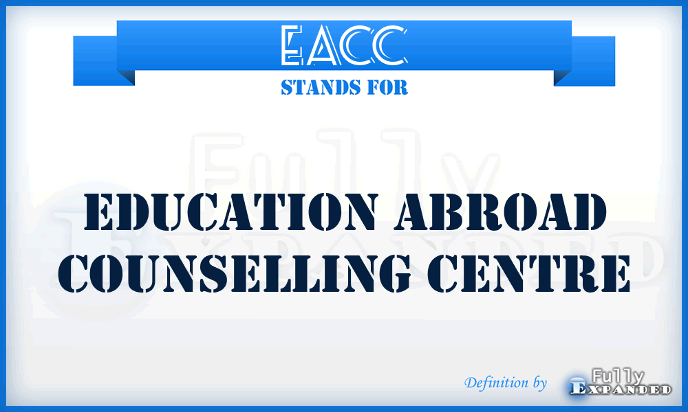 EACC - Education Abroad Counselling Centre