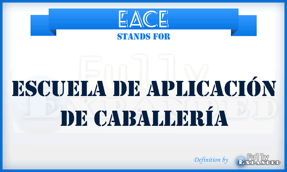 EACE - Escuela de Aplicación de Caballería