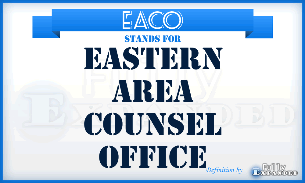EACO - Eastern Area Counsel Office
