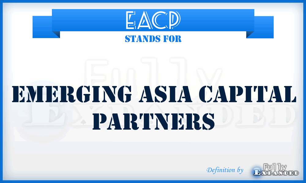 EACP - Emerging Asia Capital Partners