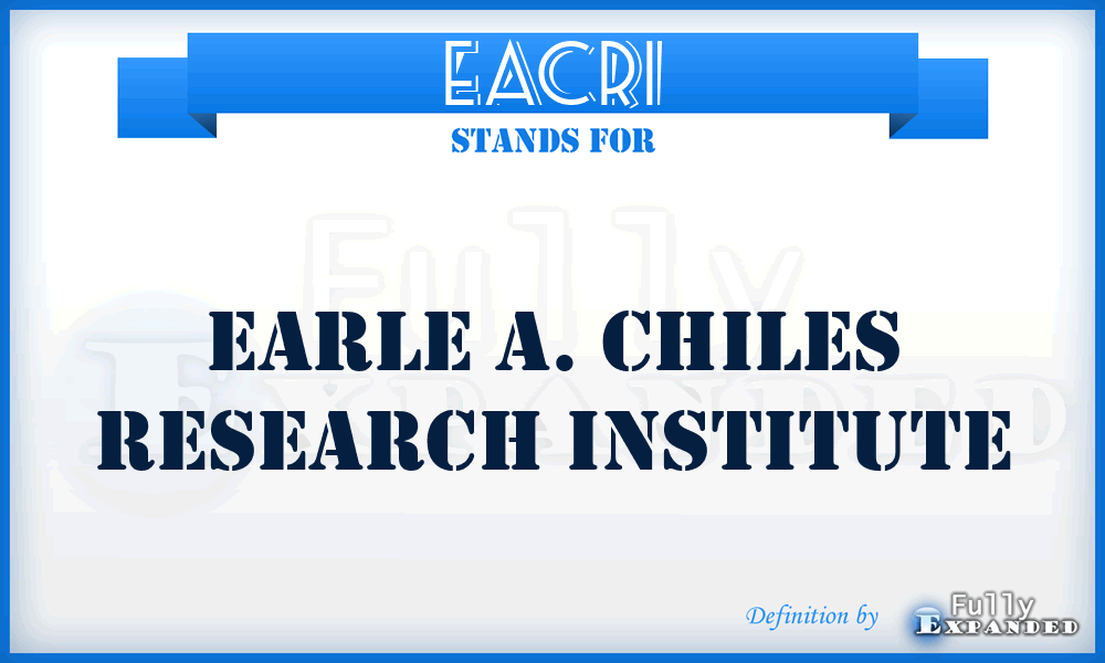 EACRI - Earle A. Chiles Research Institute