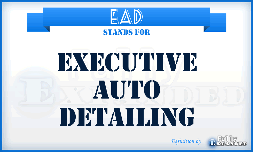 EAD - Executive Auto Detailing