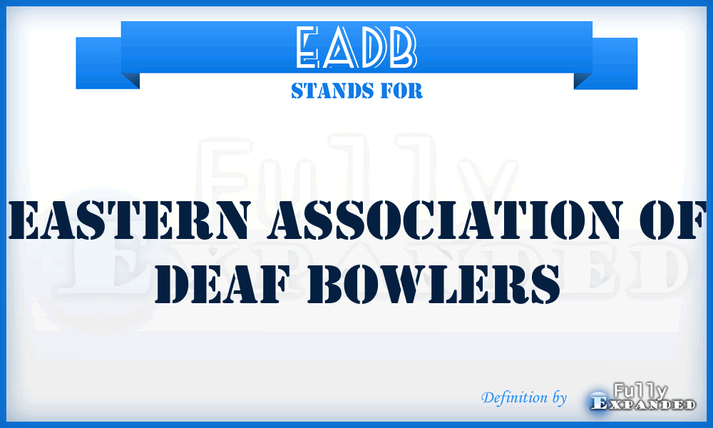 EADB - Eastern Association of Deaf Bowlers