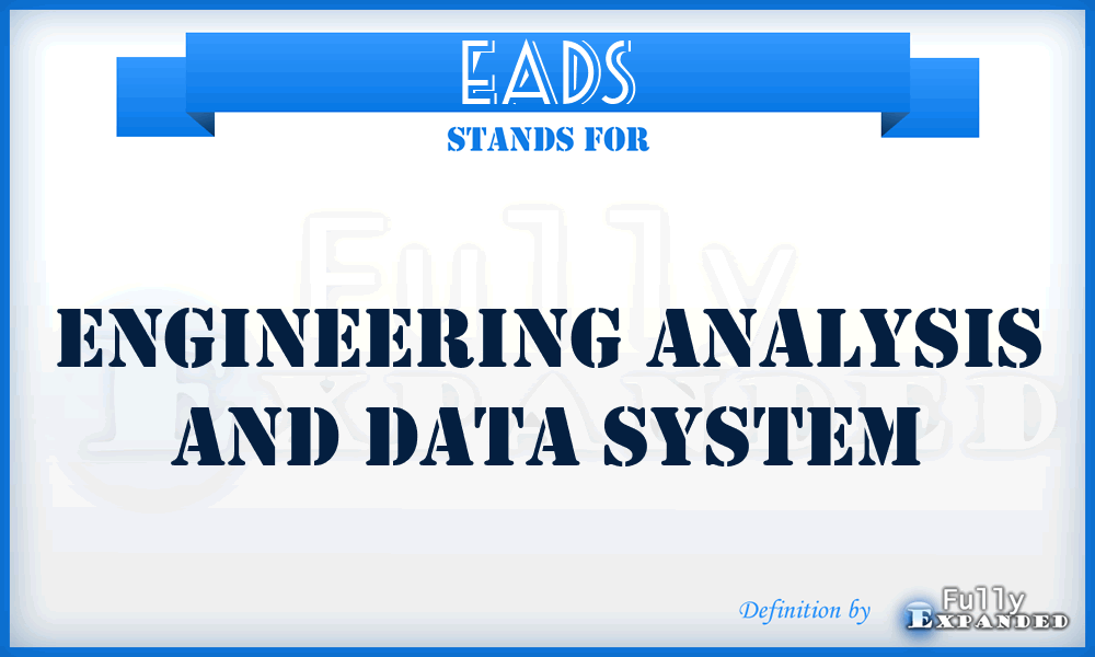 EADS - Engineering Analysis and Data System
