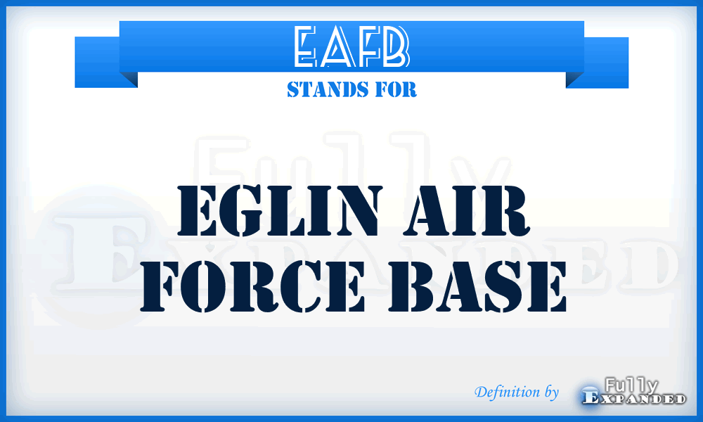 EAFB - Eglin Air Force Base