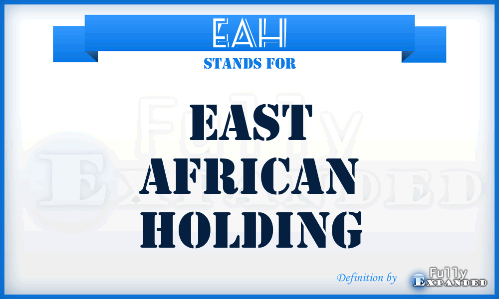 EAH - East African Holding