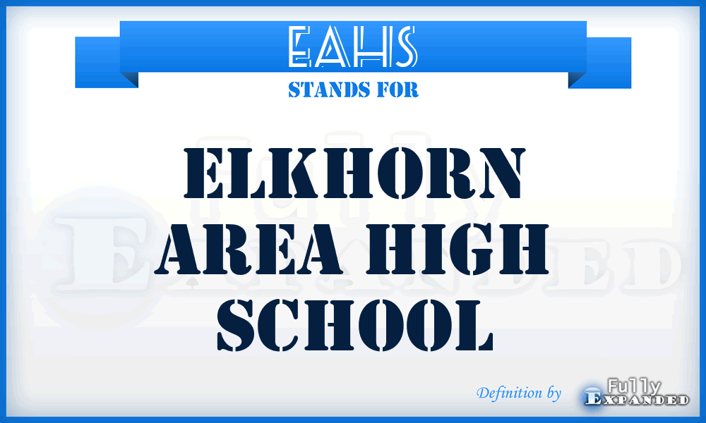 EAHS - Elkhorn Area High School